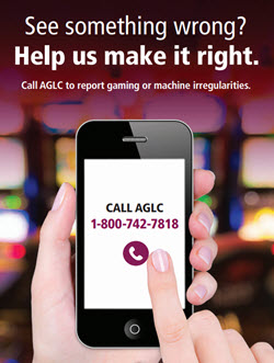 Call AGLC 1-800-742-7818